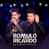 Romulo E Ricardo - Ao Vivo em Goiânia - EP